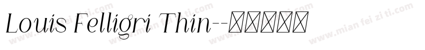 Louis Felligri Thin-字体转换